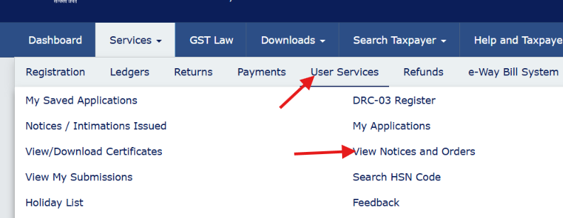 GST portal Services menu showing User Services and View Notices and Orders highlighted with arrows.